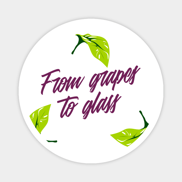 From Grapes To Glass, Sommelier Magnet by ILT87